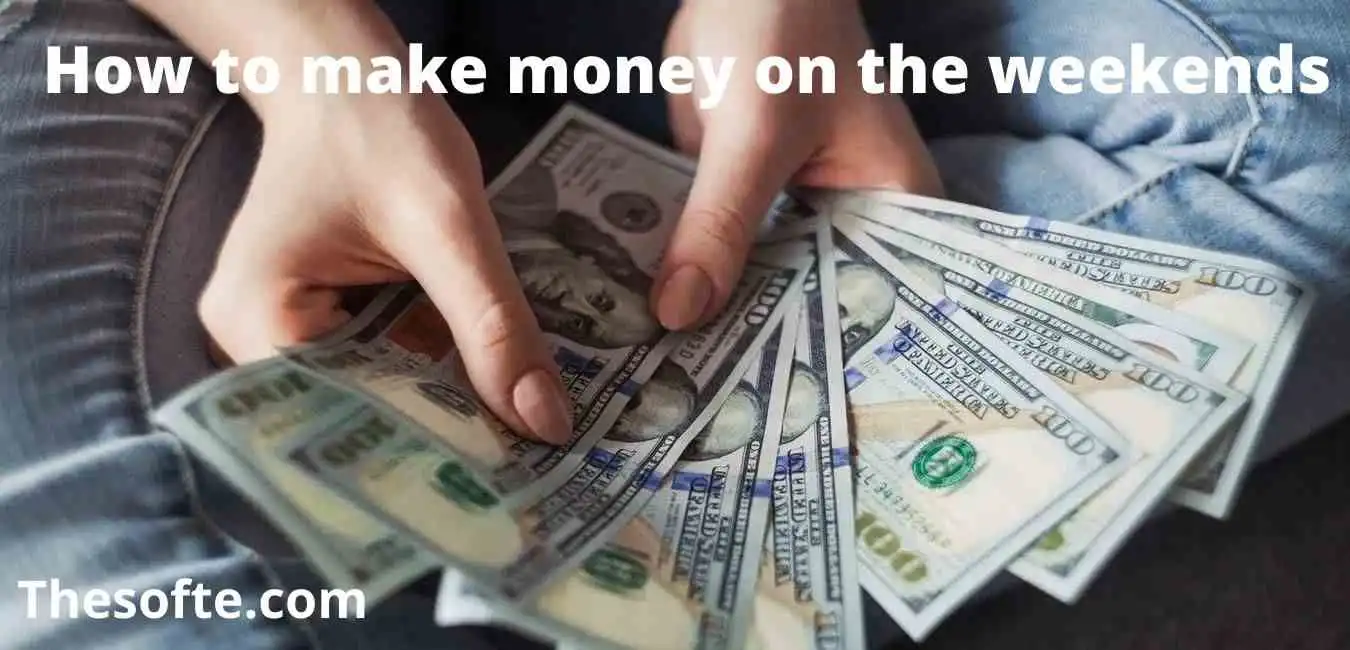 how to make money on the weekends