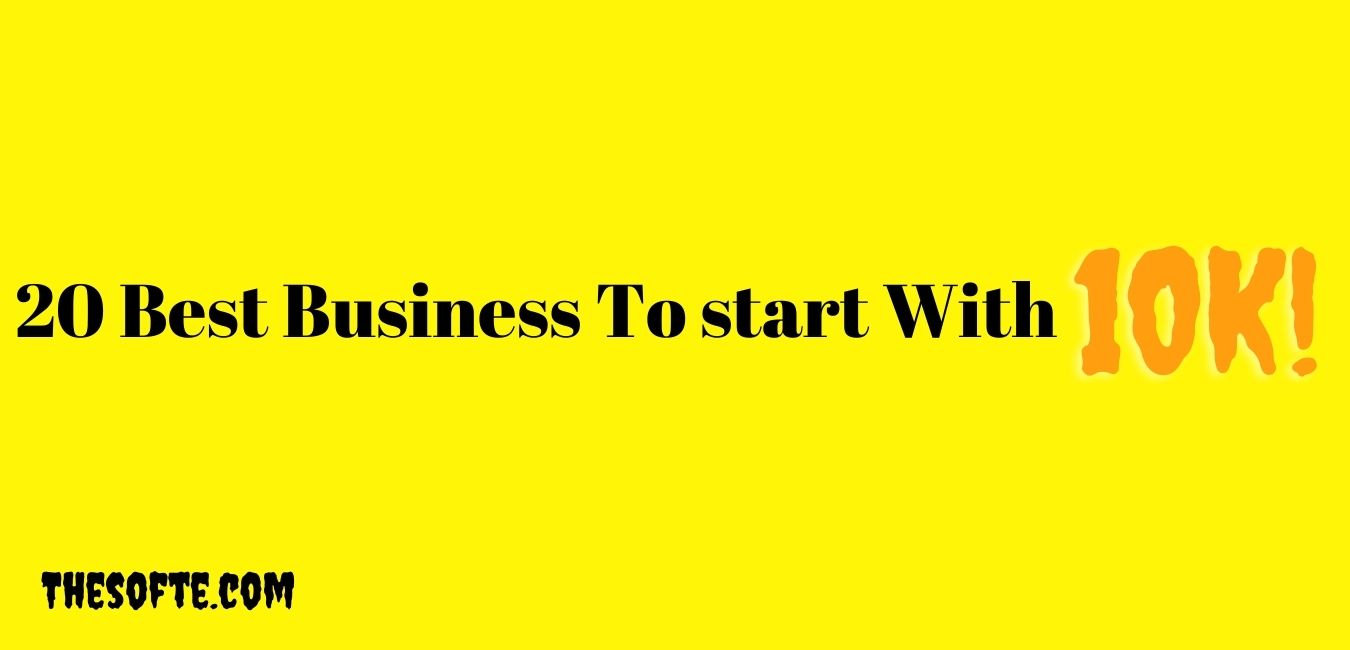 20 Best Business To start With 10k
