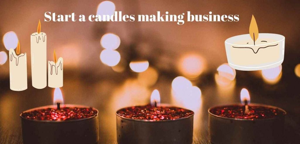 How To Start A Candle Making Business For Make Money | Thesofte