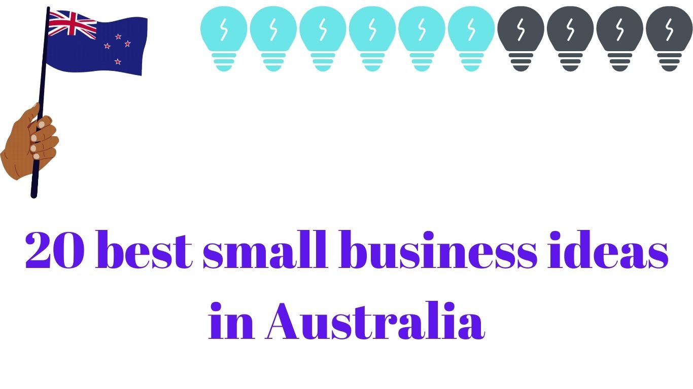 20 best small business ideas in Australia