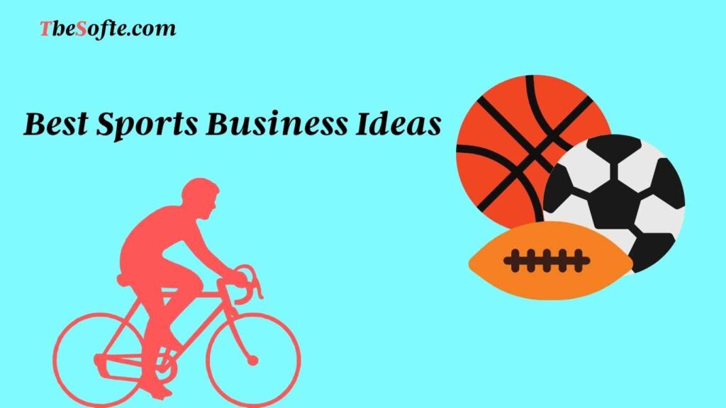 Best Sports Business Ideas
