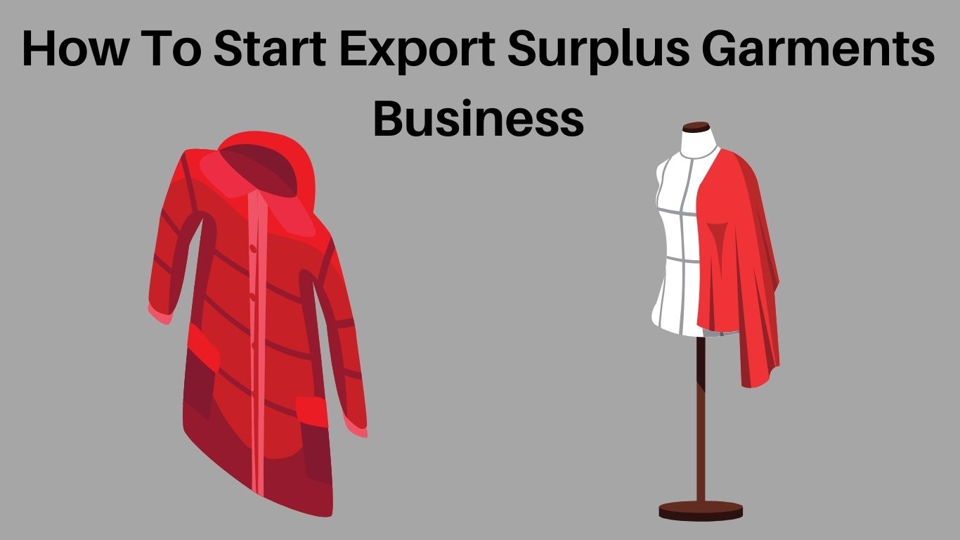 How To Start Export Surplus Garments Business