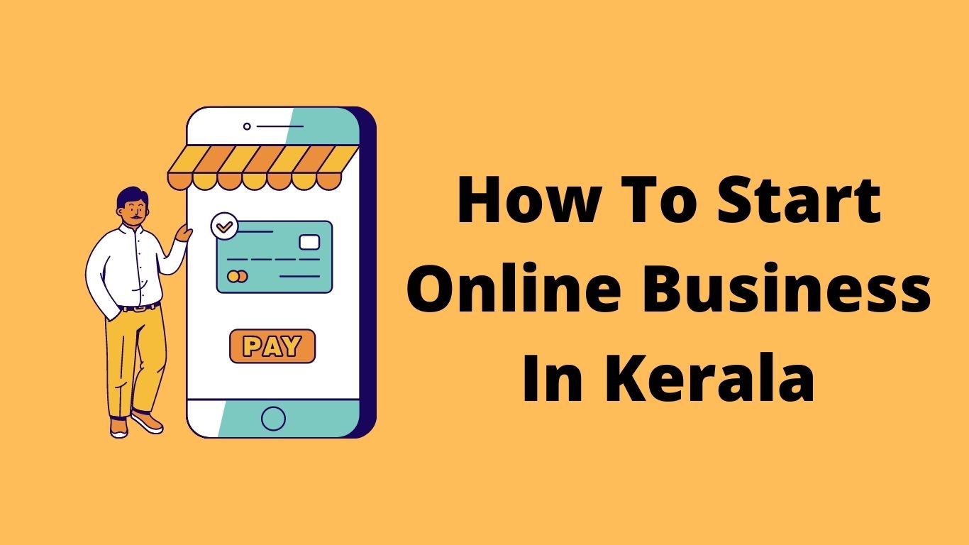 How To Start Online Business In Kerala
