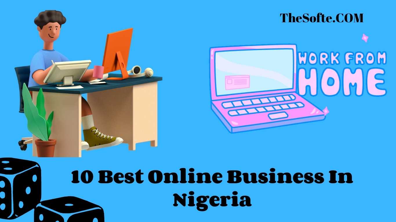 10 Best Online Business In Nigeria
